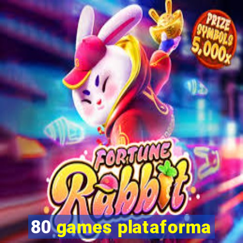 80 games plataforma